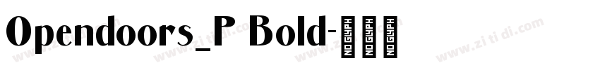 Opendoors_P Bold字体转换